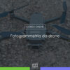 corso fotogrammetria drone